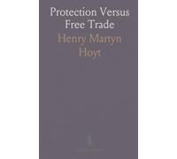 Protection Versus Free Trade: How early American trade policy, currency, and public order favored protective commerce