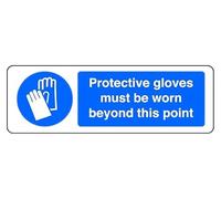 Protective Gloves Must Be Worn Beyond This Point - safety sign - 1.2mm Rigid plastic for indoor/outdoor usage (150mm x 50mm) Viewing Distance within 3m.