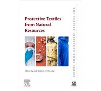 Protective Textiles from Natural Resources (The Textile Institute Book Series)