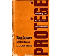 Protege: Developing Your Next Generation of Church Leaders