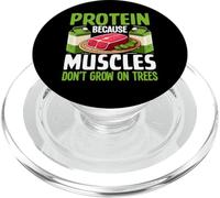 Protein Because Muscles Don’t Grow on Trees Weight Lifting PopSockets PopGrip for MagSafe