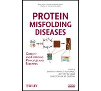 Protein Misfolding Diseases : Current and Emerging Principles and Therapies