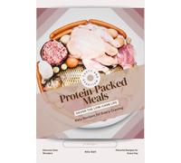 Protein-Packed Meals: Savor the Low-Carb Life, Keto Recipes for Every Craving
