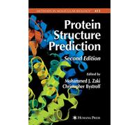 Protein Structure Prediction: 413 (Methods in Molecular Biology, 413)