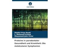Proteine in parodontaler Gesundheit und Krankheit: Die molekularen Symphonien