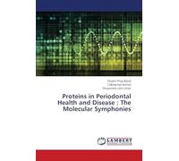 Proteins in Periodontal Health and Disease: The Molecular Symphonies