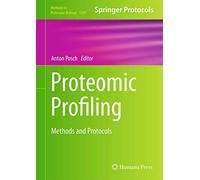 Proteomic Profiling: Methods and Protocols: 1295 (Methods in Molecular Biology, 1295)