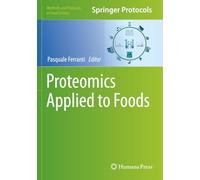 Proteomics Applied to Foods (Methods and Protocols in Food Science)