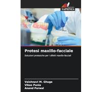 Protesi maxillo-facciale: Soluzioni protesiche per i difetti maxillo-facciali