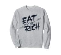 Protest EAT THE RICH Socialist Anti Capitalism Tax Sweatshirt