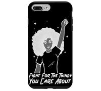 Protest Fight For The Things You Care About Case for iPhone 7 Plus/8 Plus