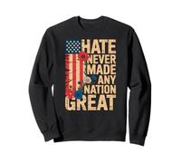 Protest Hate Never Made Any Nation Great Resist Floral Women Sweatshirt