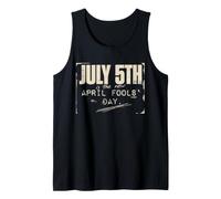 Protest July 5th is The New April Fools Day - Soccer Meme Tank Top