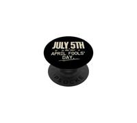 Protest July 5th Is The New April Fools Day - Trend Soccer PopSockets Adhesive PopGrip