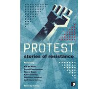 Protest : Stories of Resistance