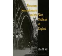 Protestant Nonconformists and the West Midlands of England (Studies in Protestant Nonconformity)