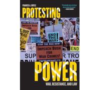 Protesting Power: War, Resistance, And Law (War And Peace Library)