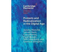 Protests and Radicalization in the Digital Age: The Reopen Movement (Elements in Contentious Politics)