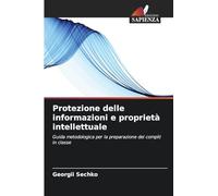 Protezione delle informazioni e proprietà intellettuale: Guida metodologica per la preparazione dei compiti in classe