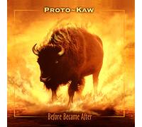 Proto-Kaw - Before Became After
