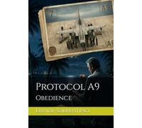 Protocol A9: Obedience