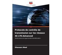 Protocole de contrôle de transmission sur les réseaux 4G LTE-Advanced: Performance et opportunité d'amélioration
