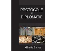 Protocole et diplomatie: Les regles de base