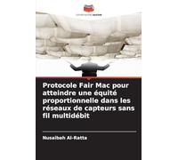 Protocole Fair Mac pour atteindre une équité proportionnelle dans les réseaux de capteurs sans fil multidébit