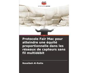 Protocole Fair Mac pour atteindre une équité proportionnelle dans les réseaux de capteurs sans fil multidébit