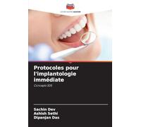 Protocoles pour l'implantologie immédiate: Concepts SDS