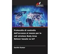 Protocollo di controllo dell'accesso al mezzo per le reti wireless Body Area Networ basate su IoT