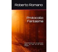 Protocollo Fantasma: Pazienti dichiarati morti. Un esperimento segreto. Una verità che non doveva emergere.