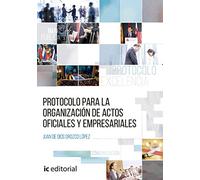 Protocolo para la organización de actos oficiales y empresariales