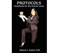 PROTOCOLS: Handbook for the female slave (M/S Studies Books)