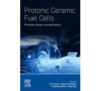Protonic Ceramic Fuel Cells: Principles, Design, and Applications