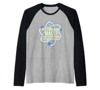 Protons Have Mass? I Didn't Even Know They were Catholic Raglan Baseball Tee