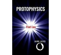 PROTOPHYSICS: Before and After Physics