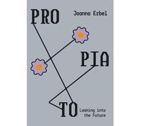 Protopia: Leaning into the Future