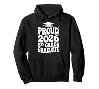 Proud 2026 8th Grade Graduate Middle School Graduation Pullover Hoodie