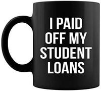 Proud Accomplishment I Paid Off My Student Loans Coffee Mug 11 Oz