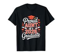 Proud Aunt Of A 2025 Graduate Heartfelt Tribute T-Shirt