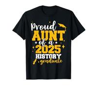 Proud Aunt Of A Class Of 25 History Teacher Graduate Senior T-Shirt