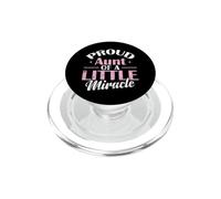 Proud Aunt of a Little Miracle PopSockets PopGrip for MagSafe