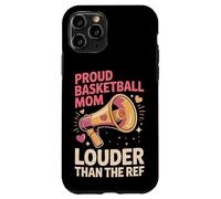 Proud Basketball Mom Louder Than The Ref Basketball Moms Case for iPhone 11 Pro