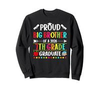 Proud Big Brother of a Class of 2026 7th Grade Graduate Sweatshirt