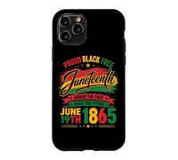 Proud Black Free Juneteenth Honor The Past June 19th 1865 Case for iPhone 11 Pro