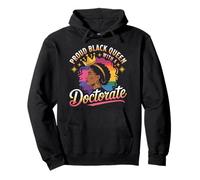 Proud Black Queen With A Doctorate Degree Gifts for Women Pullover Hoodie
