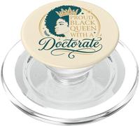 Proud Black Queen With A Doctorate Design PopSockets PopGrip for MagSafe