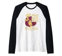 Proud Black Queen with A Doctorate Design Raglan Baseball Tee