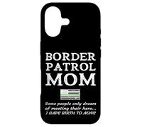 Proud Border Patrol Mom Mother Son Daughter Mum Mama Momma Case for iPhone 17